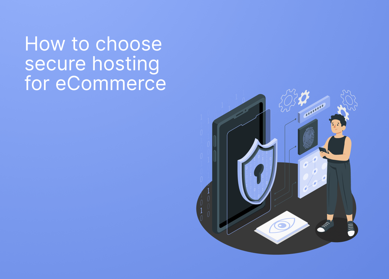 How to choose secure hosting for eCommerce